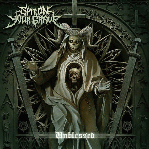 Spit On Your Grave : Unblessed Spit On Your Grave : Unblessed